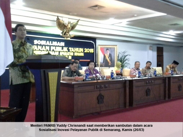 20150325-Menteri PANRB Yuddy Chrisnandi saat memberikan  sambutan dalam acara Sosialisasi Inovasi Pelayanan Publik di Semarang Kamis  26 03