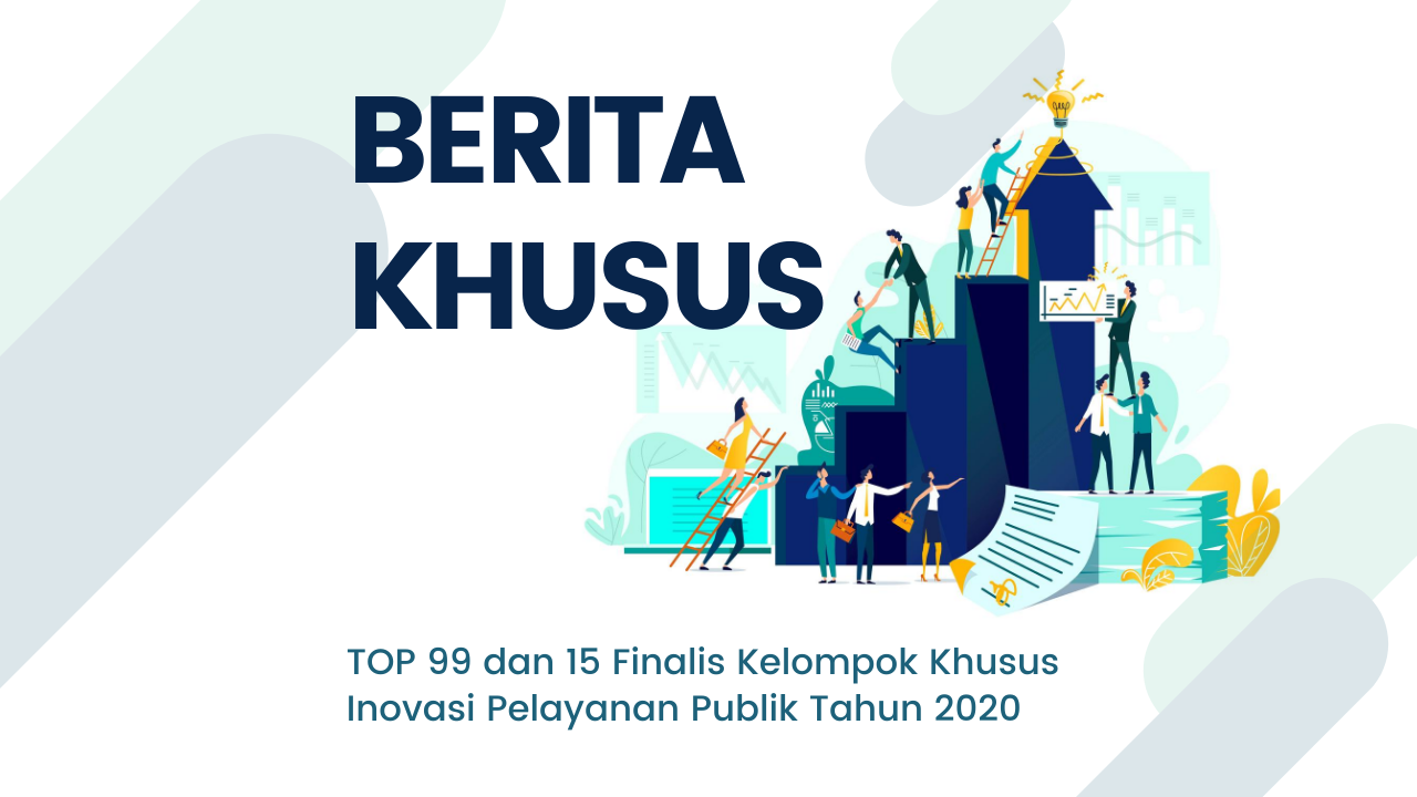 Cover BERITA KHUSUS Top 99 Inovasi Pelayanan Publik 2020