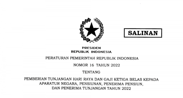 20220420 Inilah PP 162022 tentang THR dan Gaji ke 13 Aparatur Negara Pensiunan Penerima Pensiun dan Penerima Tunjangan 2022