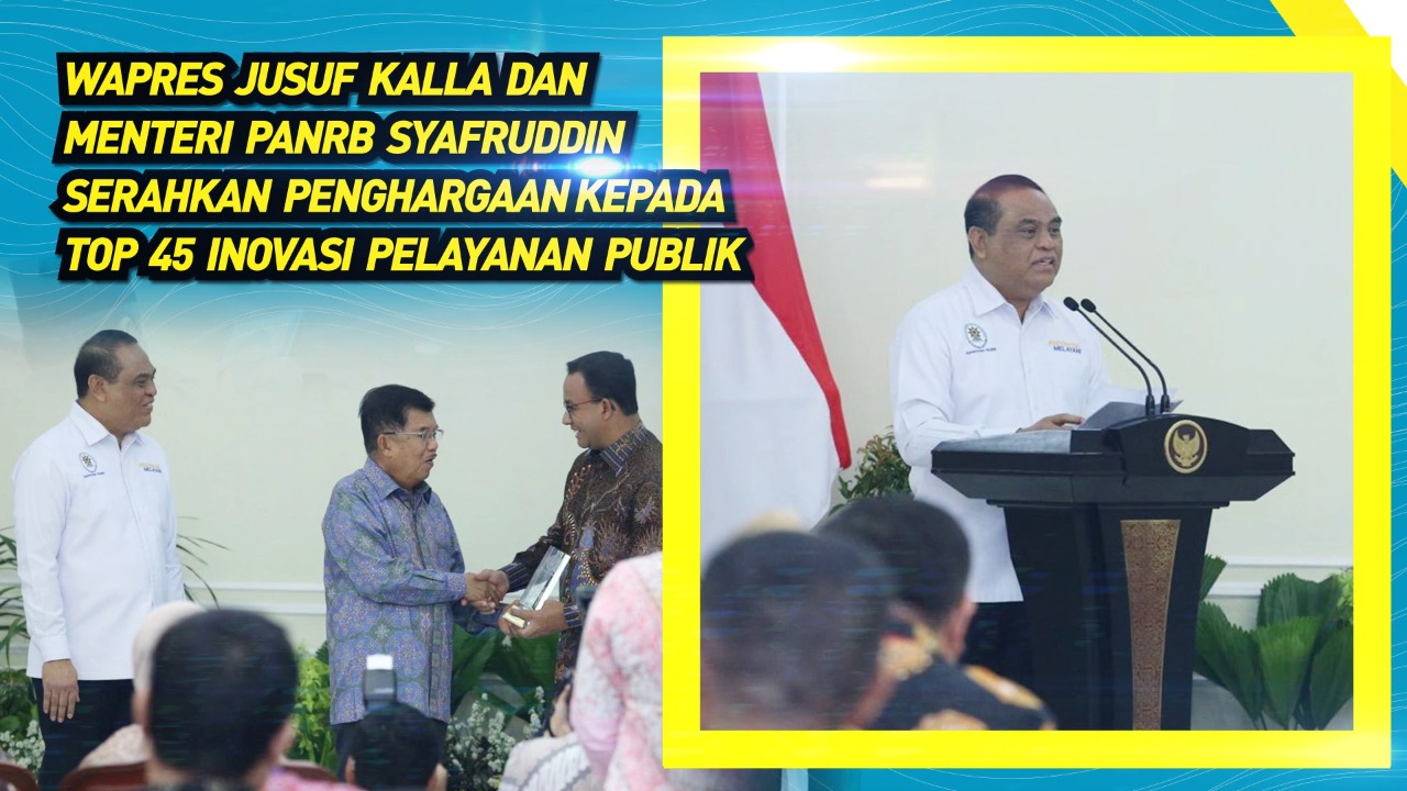 20191016 Wapres Jusuf Kalla dan Menteri PANRB Syafruddin Serahkan Penghargaan TOP 45 Inovasi Pelayanan Publik