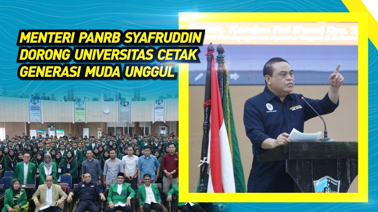 20190910 Menteri PANRB Syafruddin Dorong Universitas Cetak Generasi Muda Unggul