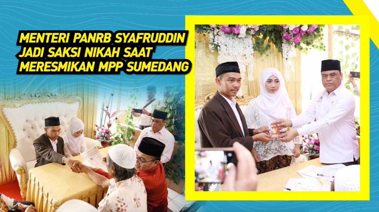 20190918 Menteri PANRB Syafruddin Jadi Saksi Nikah Saat Meresmikan MPP Sumedang