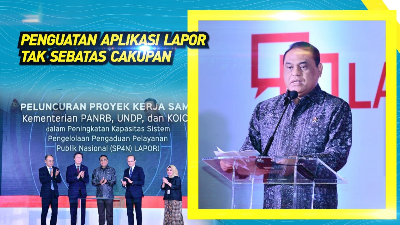 20190925 Penguatan Aplikasi Lapor Tak Sebatas Cakupan