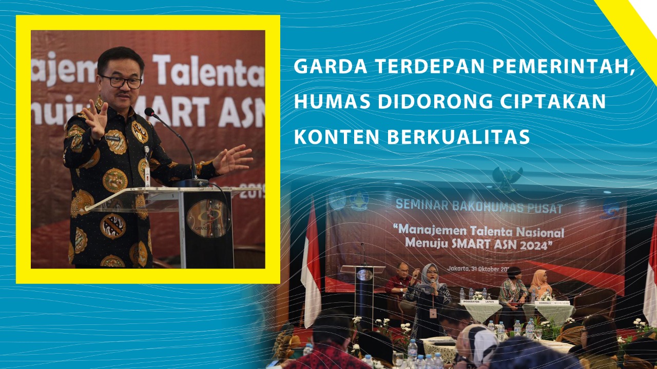 20191101 Garda Terdepan Pemerintah Humas Didorong Ciptakan Konten Berkualitas